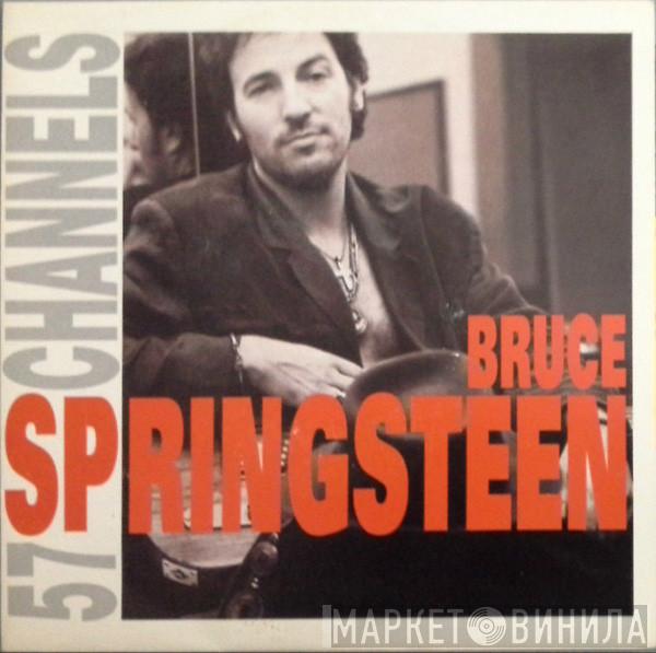 Bruce Springsteen - 57 Channels