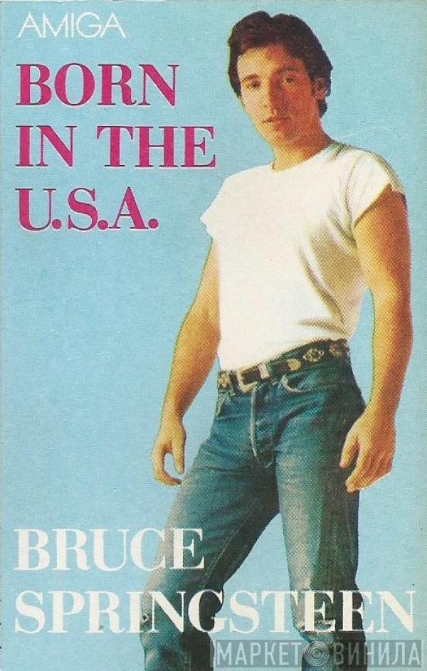  Bruce Springsteen  - Born In The U.S.A.