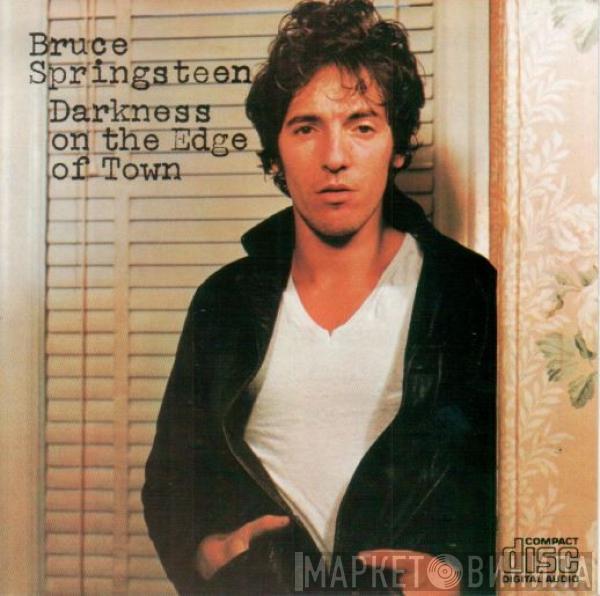  Bruce Springsteen  - Darkness On The Edge Of Town
