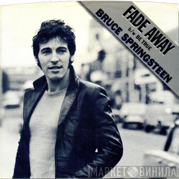  Bruce Springsteen  - Fade Away
