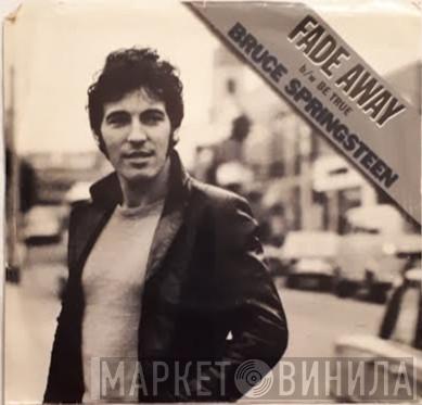  Bruce Springsteen  - Fade Away