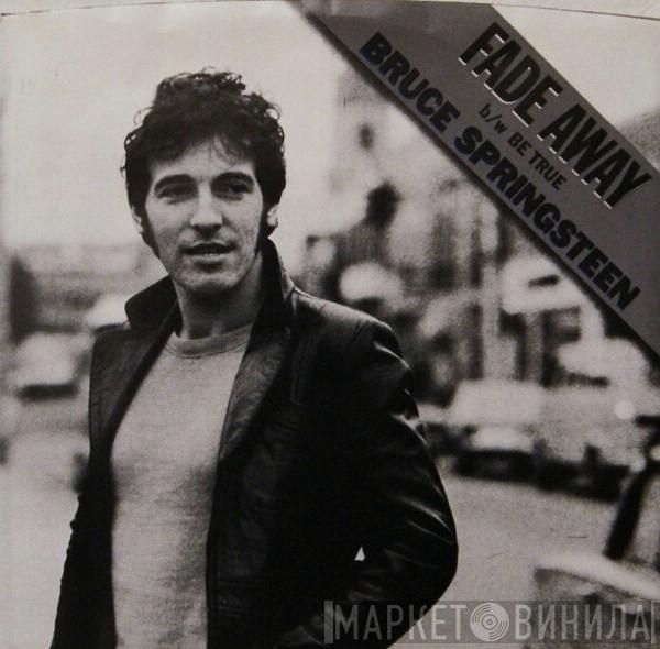  Bruce Springsteen  - Fade Away