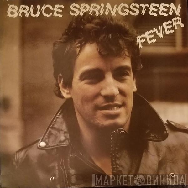  Bruce Springsteen  - Fever