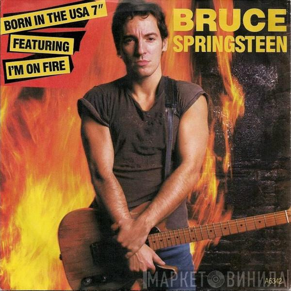 Bruce Springsteen - I'm On Fire / Born In The U.S.A.