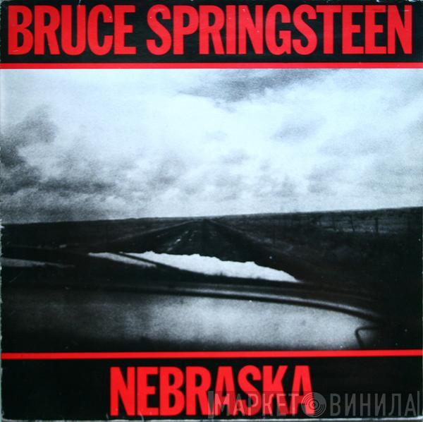  Bruce Springsteen  - Nebraska