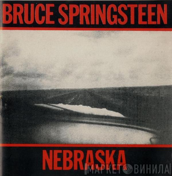  Bruce Springsteen  - Nebraska