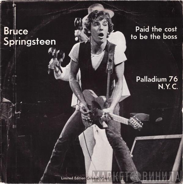  Bruce Springsteen  - Paid The Cost To Be The Boss