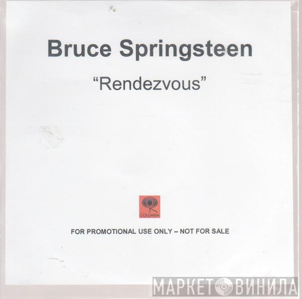  Bruce Springsteen  - Rendezvous