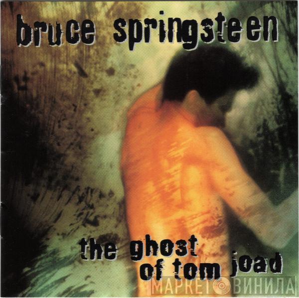  Bruce Springsteen  - The Ghost Of Tom Joad