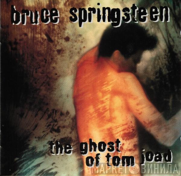  Bruce Springsteen  - The Ghost Of Tom Joad