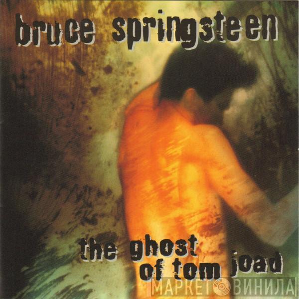  Bruce Springsteen  - The Ghost Of Tom Joad