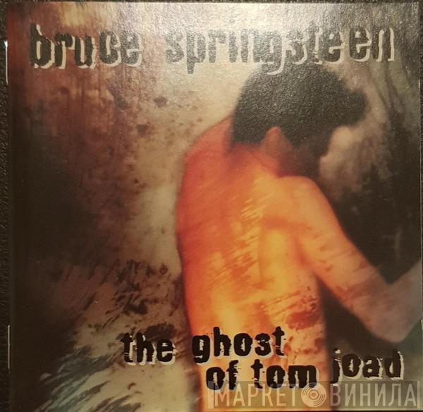  Bruce Springsteen  - The Ghost Of Tom Joad