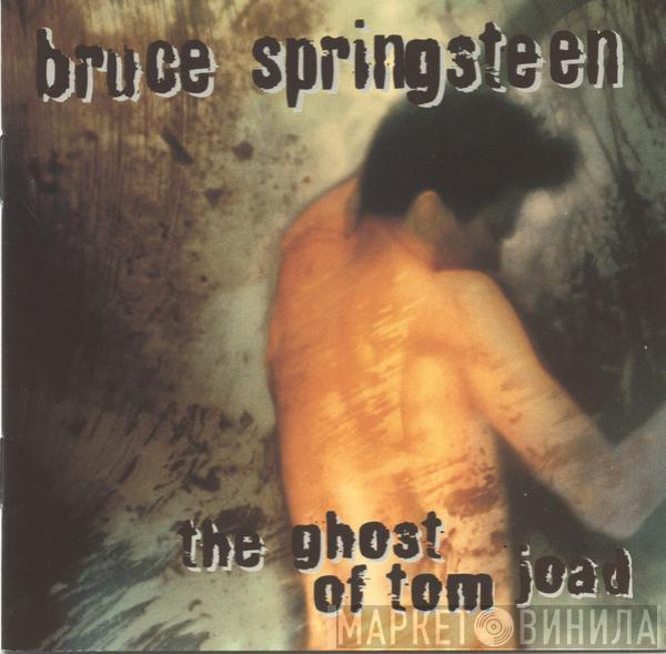  Bruce Springsteen  - The Ghost Of Tom Joad