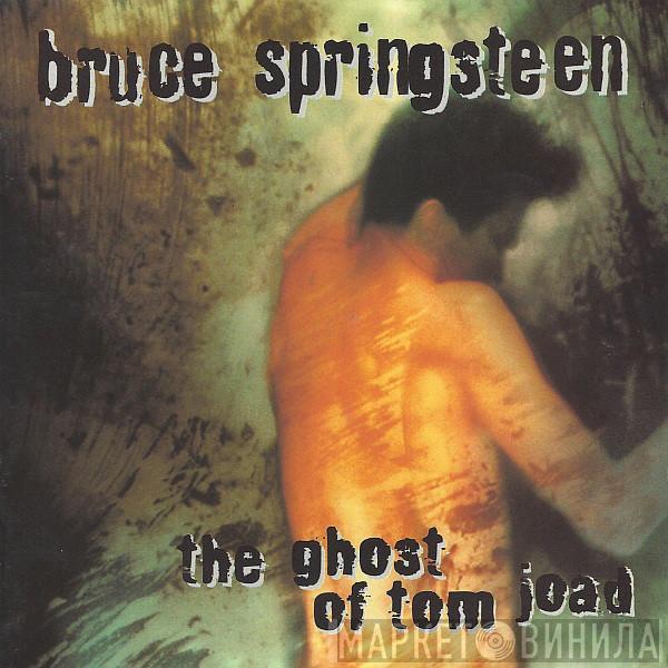  Bruce Springsteen  - The Ghost Of Tom Joad