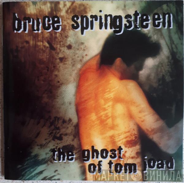  Bruce Springsteen  - The Ghost Of Tom Joad