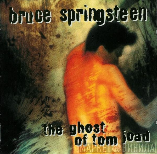  Bruce Springsteen  - The Ghost Of Tom Joad