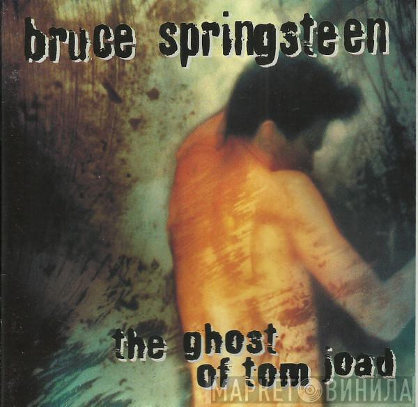  Bruce Springsteen  - The Ghost Of Tom Joad