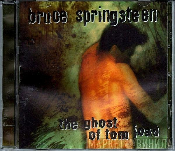  Bruce Springsteen  - The Ghost Of Tom Joad