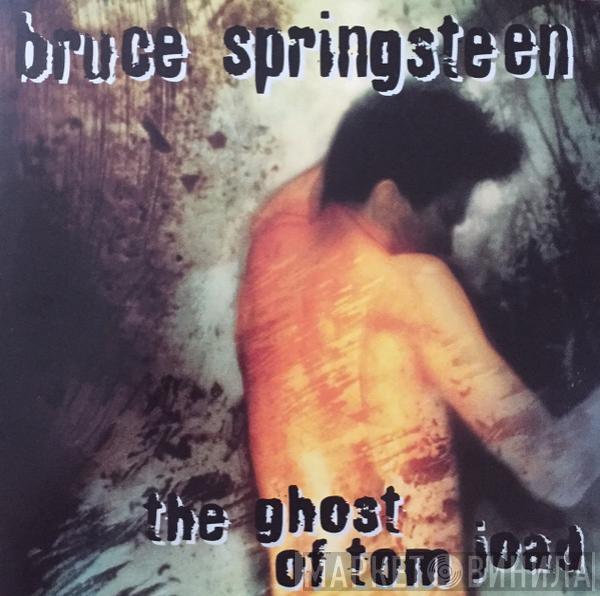  Bruce Springsteen  - The Ghost Of Tom Joad