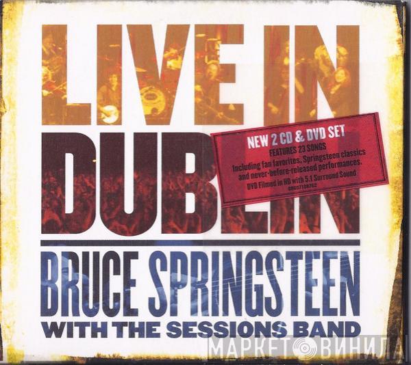 Bruce Springsteen, The Sessions Band - Live In Dublin