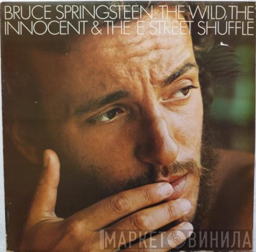  Bruce Springsteen  - The Wild, The Innocent &  The E Street Shuffle