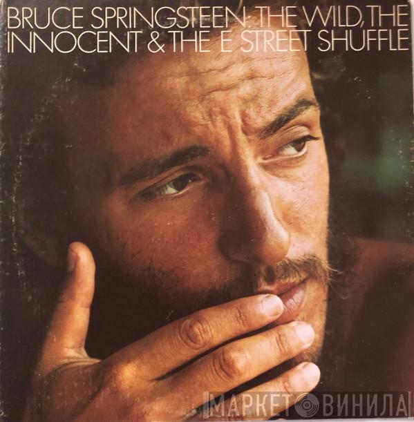  Bruce Springsteen  - The Wild, The Innocent & The E Street Shuffle