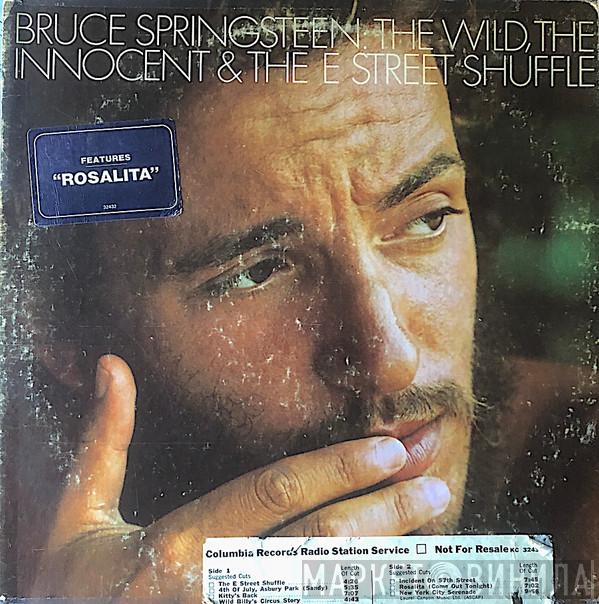  Bruce Springsteen  - The Wild, The Innocent &  The E Street Shuffle