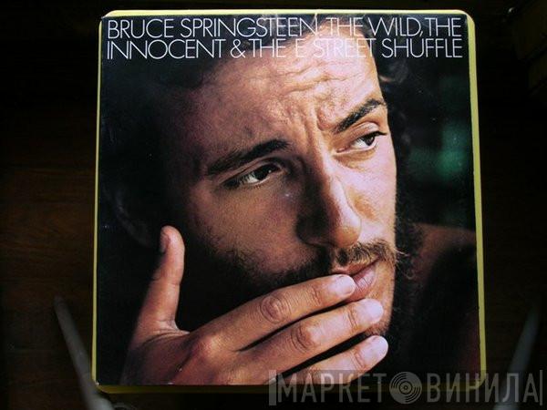  Bruce Springsteen  - The Wild, The Innocent & The E Street Shuffle