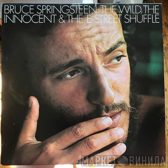  Bruce Springsteen  - The Wild, The Innocent & The E Street Shuffle