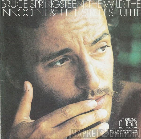  Bruce Springsteen  - The Wild, The Innocent & The E Street Shuffle