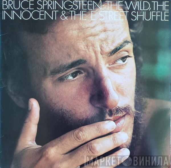  Bruce Springsteen  - The Wild, The Innocent & The E Street Shuffle