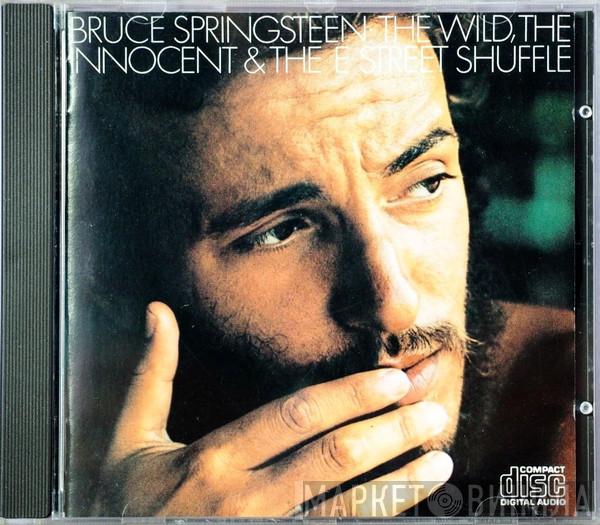  Bruce Springsteen  - The Wild, The Innocent & The E Street Shuffle