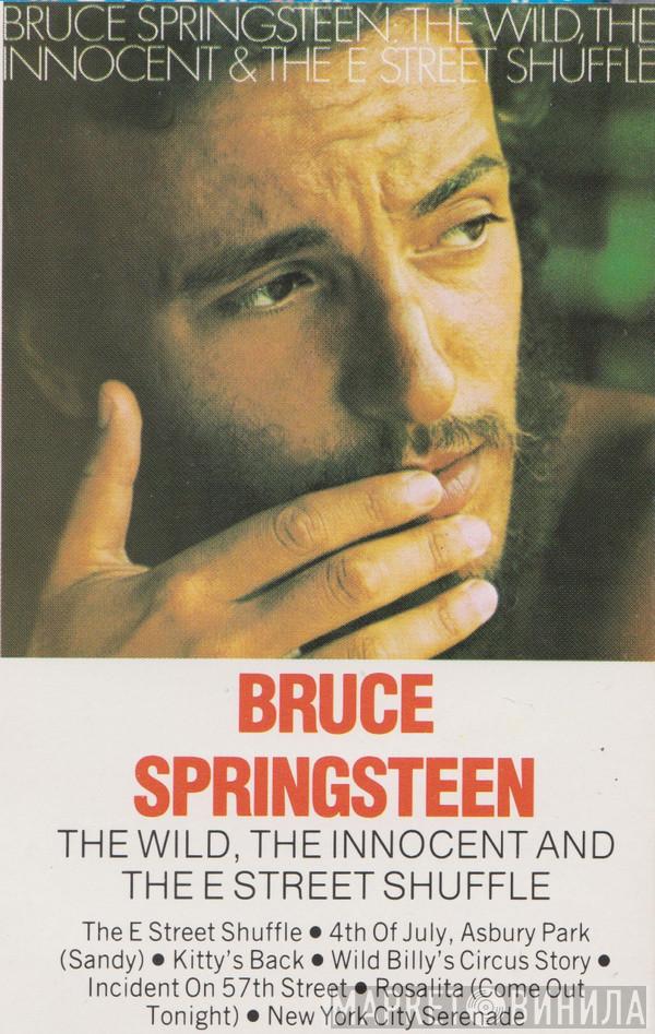  Bruce Springsteen  - The Wild, The Innocent & The E Street Shuffle