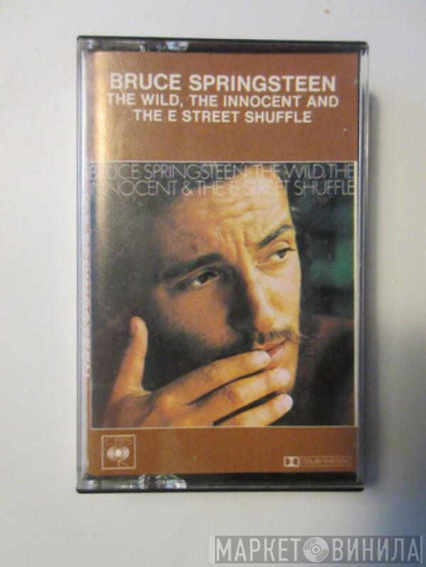  Bruce Springsteen  - The Wild, The Innocent & The E Street Shuffle