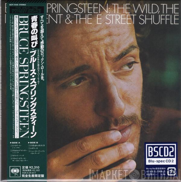  Bruce Springsteen  - The Wild, The Innocent & The E Street Shuffle