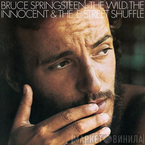  Bruce Springsteen  - The Wild, The Innocent &  The E Street Shuffle