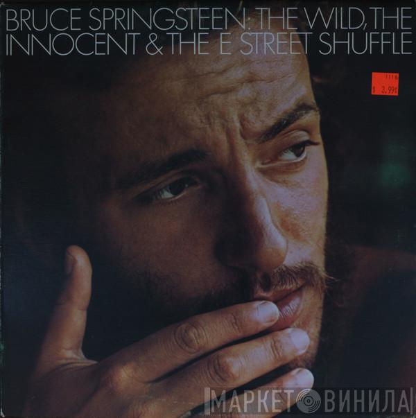  Bruce Springsteen  - The Wild, The Innocent & The E Street Shuffle