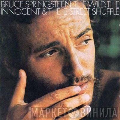  Bruce Springsteen  - The Wild, The Innocent &  The E Street Shuffle