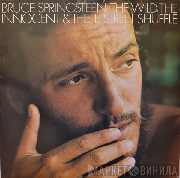  Bruce Springsteen  - The Wild, The Innocent &  The E Street Shuffle