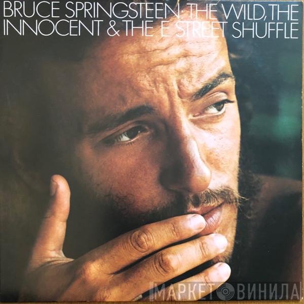  Bruce Springsteen  - The Wild, The Innocent &  The E Street Shuffle