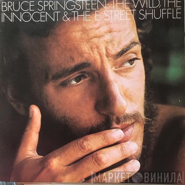  Bruce Springsteen  - The Wild, The Innocent, & The E Street Shuffle