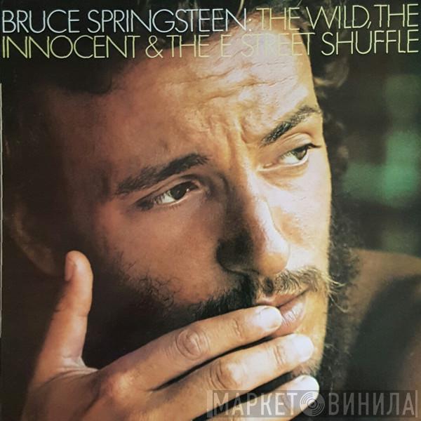  Bruce Springsteen  - The Wild, The Innocent &  The E Street Shuffle