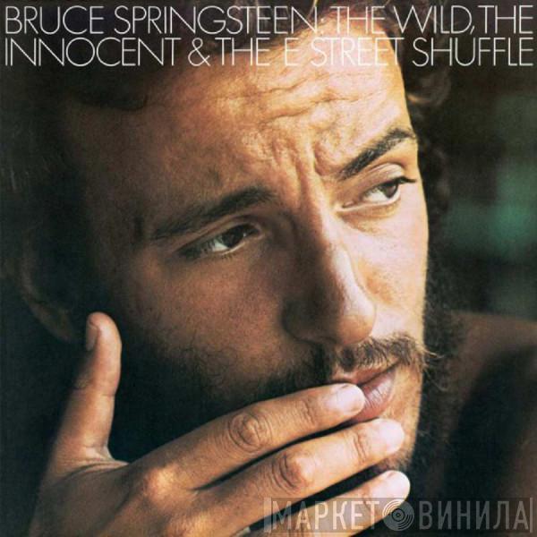  Bruce Springsteen  - The Wild, The Innocent &  The E Street Shuffle