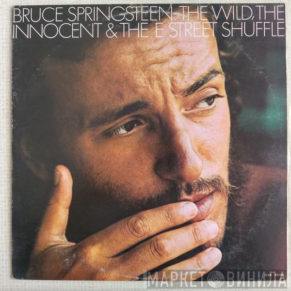  Bruce Springsteen  - The Wild, The Innocent &  The E Street Shuffle