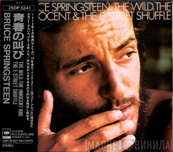  Bruce Springsteen  - The Wild, The Innocent &  The E Street Shuffle