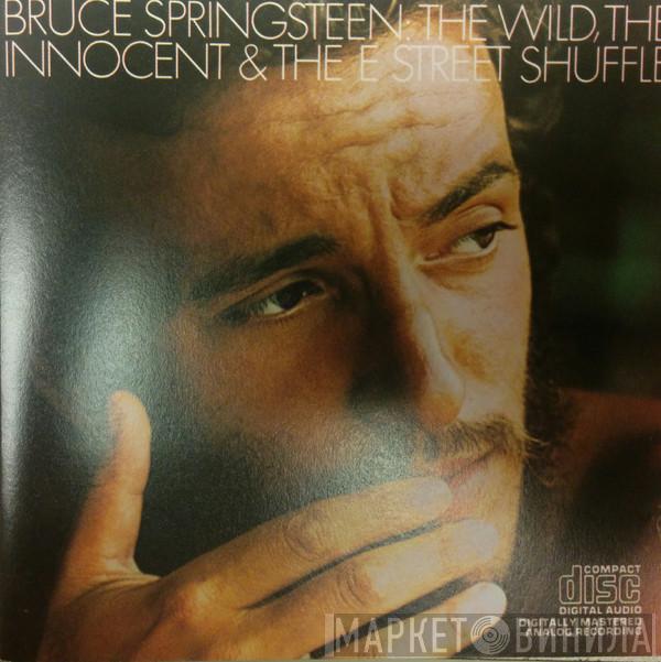  Bruce Springsteen  - The Wild, The Innocent &  The E Street Shuffle