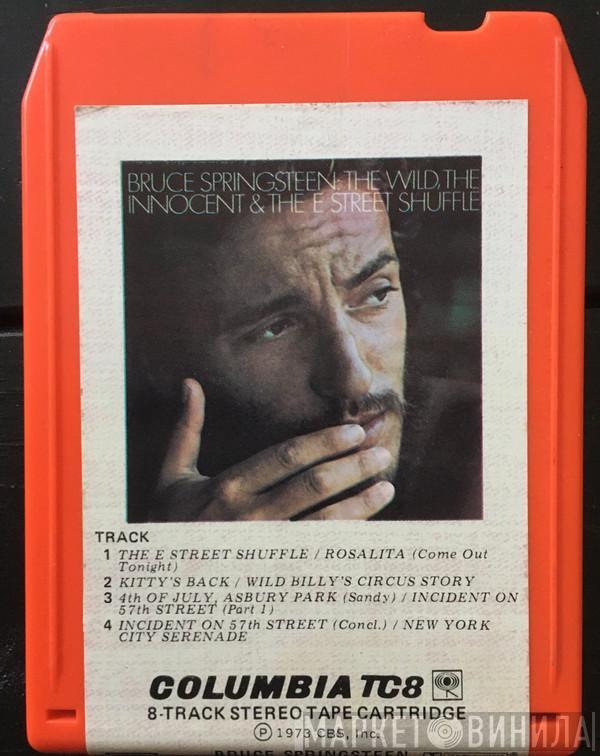  Bruce Springsteen  - The Wild, The Innocent & The E Street Shuffle