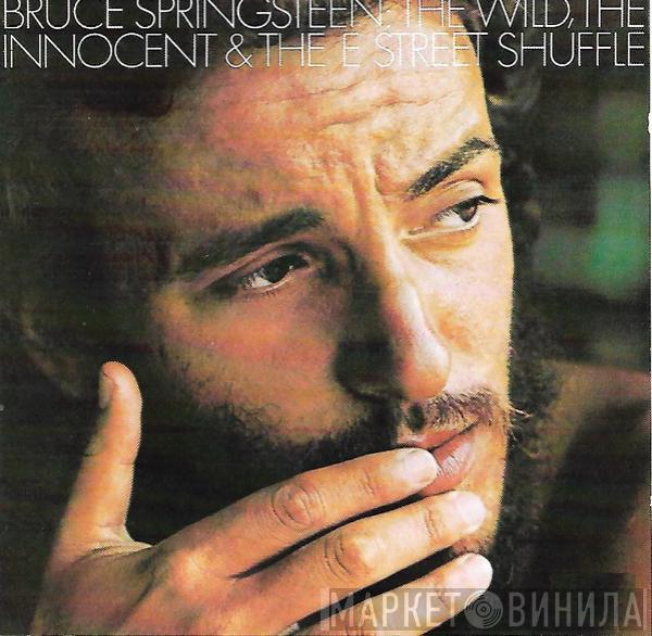  Bruce Springsteen  - The Wild, The Innocent &  The E Street Shuffle