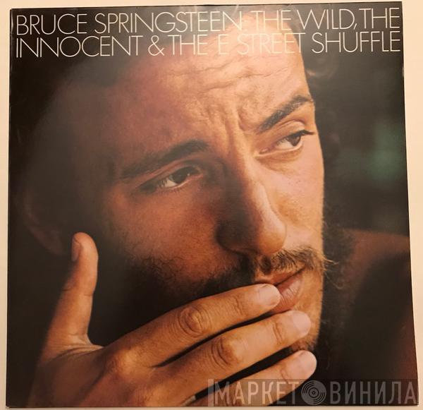  Bruce Springsteen  - The Wild, The Innocent &  The E Street Shuffle