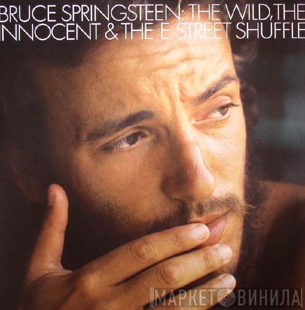  Bruce Springsteen  - The Wild, The Innocent &  The E Street Shuffle